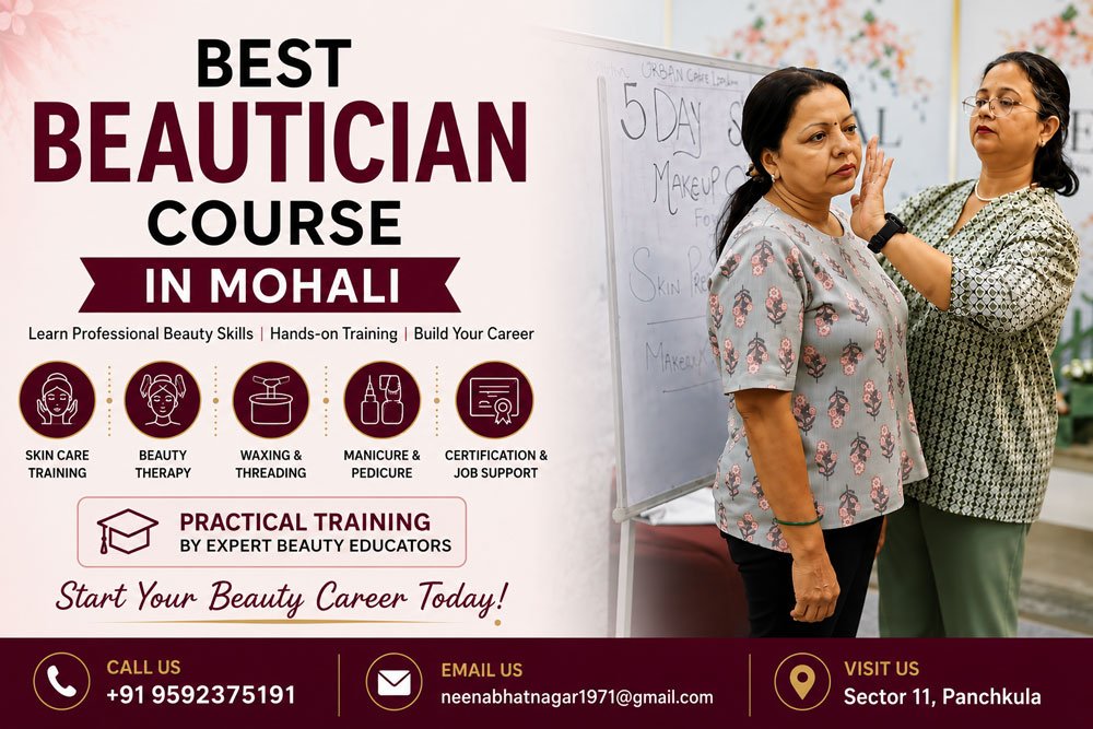 Best Beautician Course in Mohali with Practical Beauty Training, Skin Care & Beauty Therapy