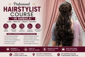 Professional Hairstylist Course in Ambala with Bridal Hair Styling & Practical Training