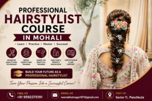 Professional Hairstylist Course in Mohali with Bridal Hair Styling & Practical Training